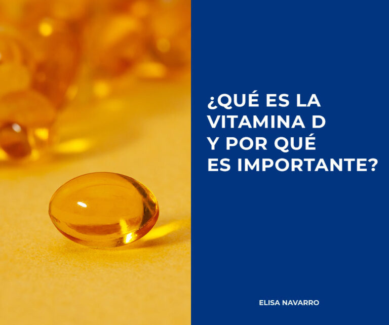 ¿qué Es La Vitamina D Y Por Qué Es Importante Elisa Navarroemk 4650